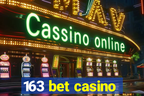 163 bet casino